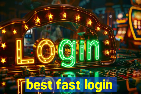 best fast login